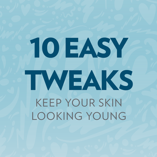 10 Easy Tweaks for Young Skin